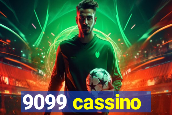 9099 cassino